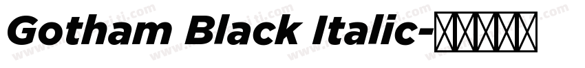 Gotham Black Italic字体转换